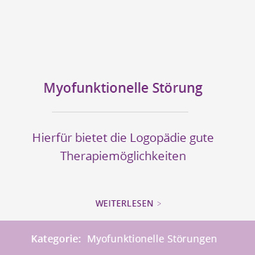 Myofunktionelle Störung: Hierfür bietet die Logopädie gute Therapiemöglichkeiten