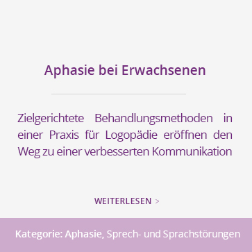 Aphasie bei Erwachsenen – zielgerichtete Behandlungsmethoden in einer Praxis für Logopädie eröffnen den Weg zu einer verbesserten Kommunikation